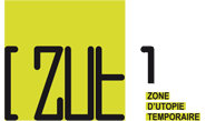 ZUT – Zone d'Utopie Temporaire